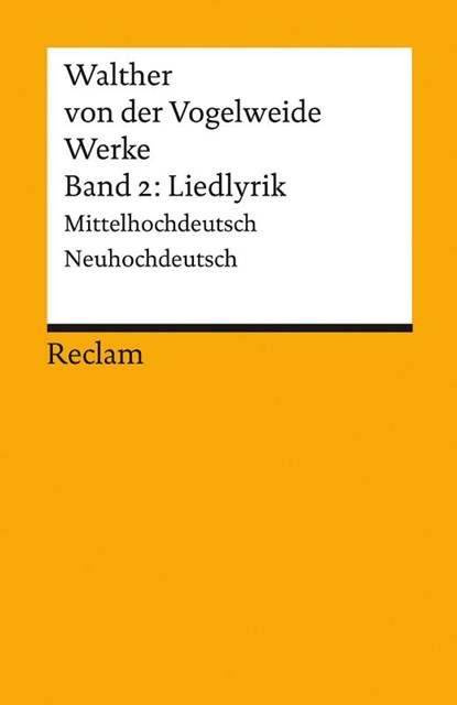 Werke 2. Liedlyrik, Günther Schweikle ; Walther von der Vogelweide - Paperback - 9783150008201