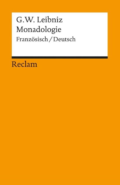 Monadologie, Gottfried Wilhelm Leibniz - Paperback - 9783150078532