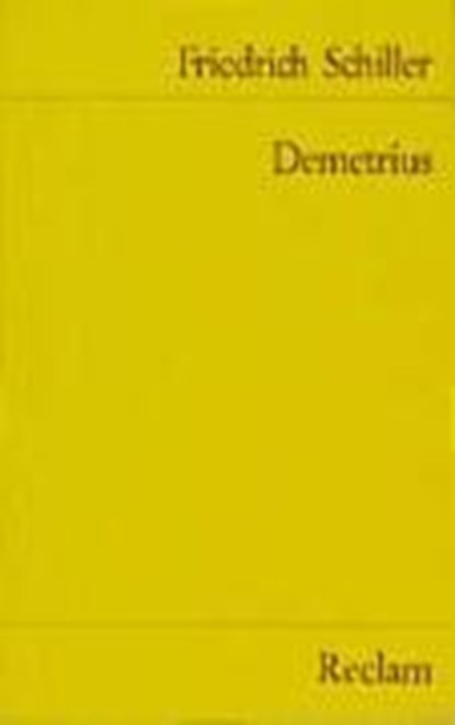 Demetrius, SCHILLER,  Friedrich von - Paperback - 9783150085585