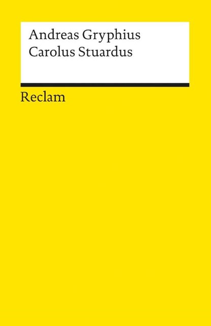 Carolus Stuardus, Andreas Gryphius - Paperback - 9783150093665
