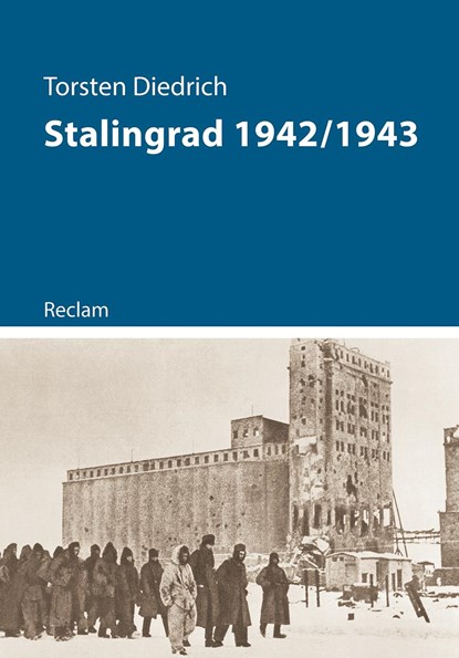 Stalingrad 1942/1943, Torsten Diedrich - Paperback - 9783150111628