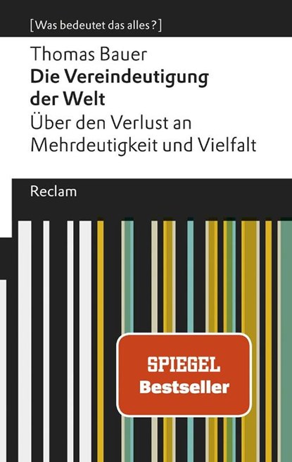 Die Vereindeutigung der Welt, Thomas Bauer - Gebonden - 9783150112007