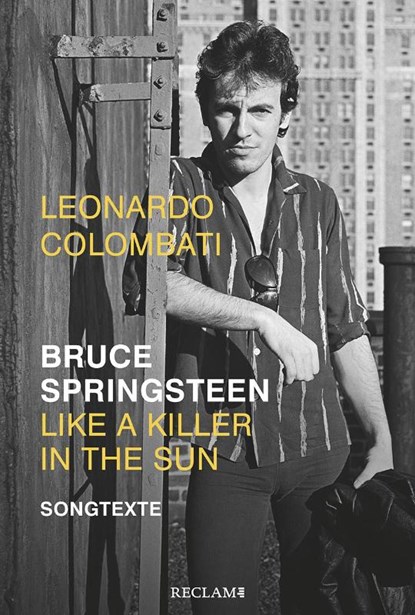 Bruce Springsteen - Like a Killer in the Sun, Leonardo Colombati - Gebonden - 9783150112182