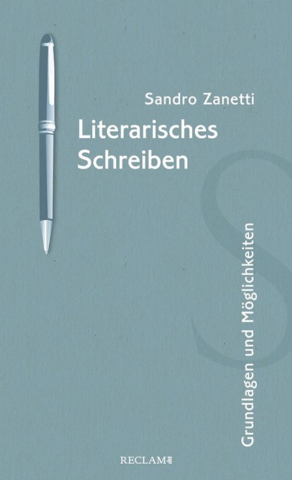 Literarisches Schreiben, Sandro Zanetti - Paperback - 9783150113516