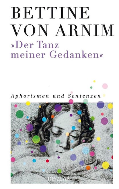 'Der Tanz meiner Gedanken', Bettine von Arnim - Gebonden - 9783150113530