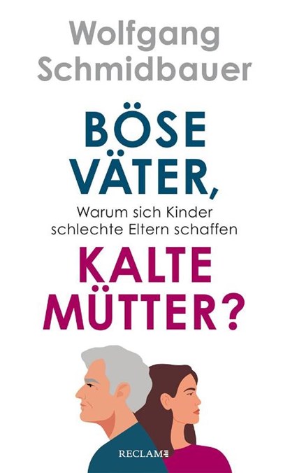Böse Väter, kalte Mütter?, Wolfgang Schmidbauer - Gebonden - 9783150114674