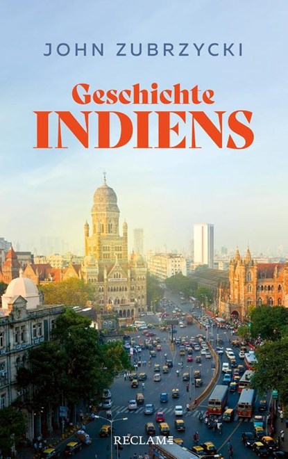 Geschichte Indiens, John Zubrzycki - Gebonden - 9783150114780
