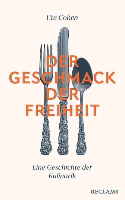 Der Geschmack der Freiheit, Ute Cohen - Gebonden - 9783150114797