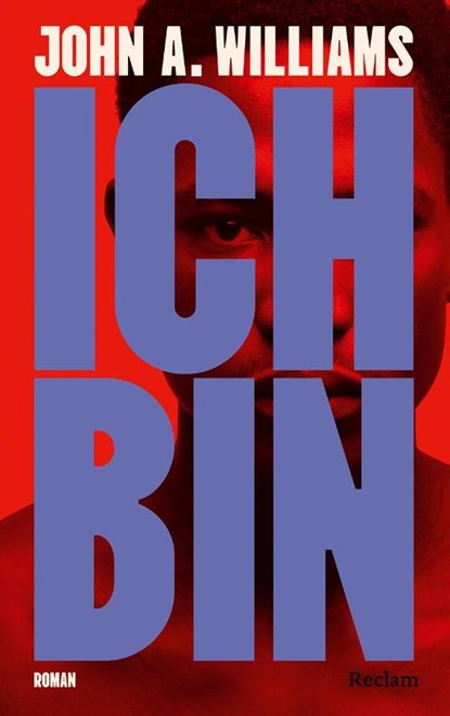 Ich bin, John A. Williams - Gebonden - 9783150115428