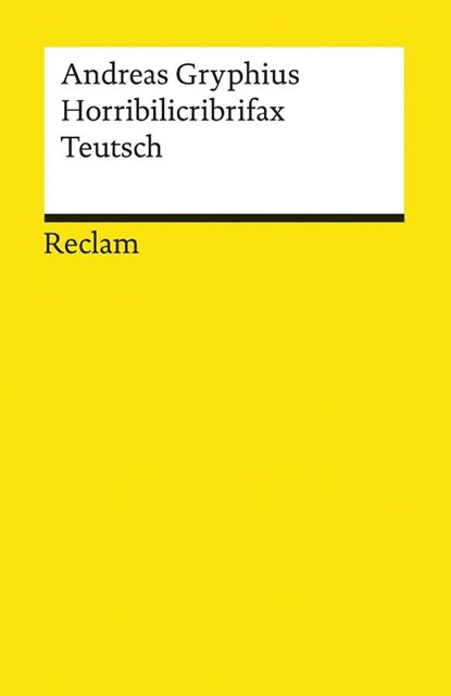 Horribilicribrifax Teutsch, Andreas Gryphius - Paperback - 9783150140130