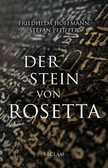 Der Stein von Rosetta, Friedhelm Hoffmann ; Stefan Pfeiffer - Paperback - 9783150142004