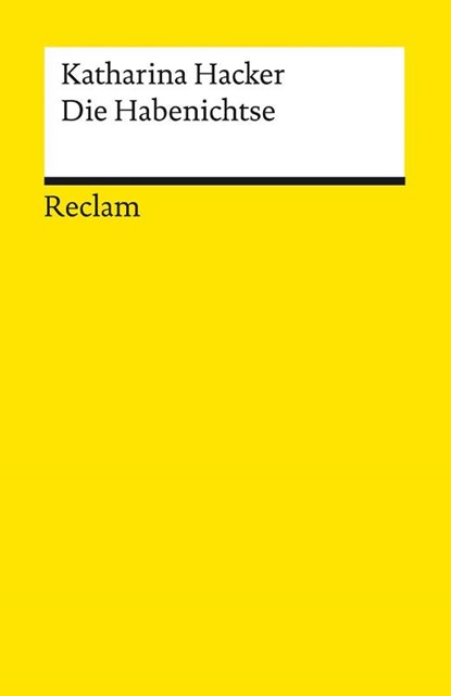 Die Habenichtse. Roman, Katharina Hacker - Paperback - 9783150142325