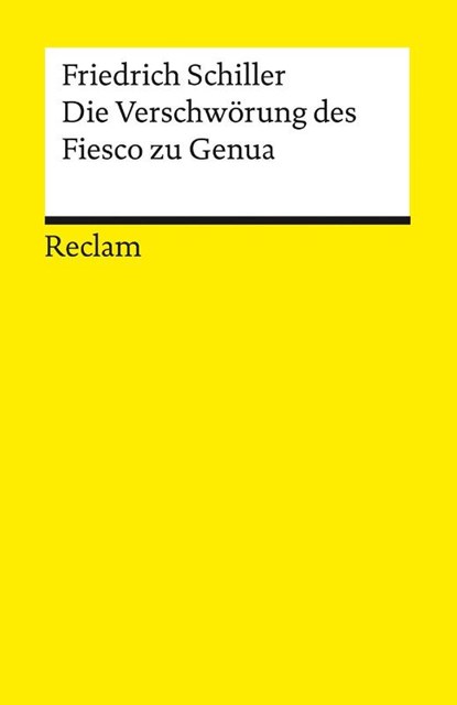 Die Verschwörung des Fiesco zu Genua. Ein republikanisches Trauerspiel, Friedrich Schiller - Paperback - 9783150142868