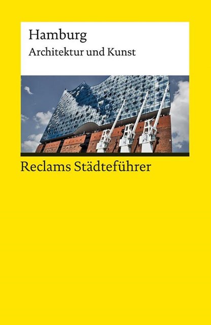 Reclams Städteführer Hamburg. Architektur und Kunst, Dirk Meyhöfer ; Franziska Gevert - Paperback - 9783150143872