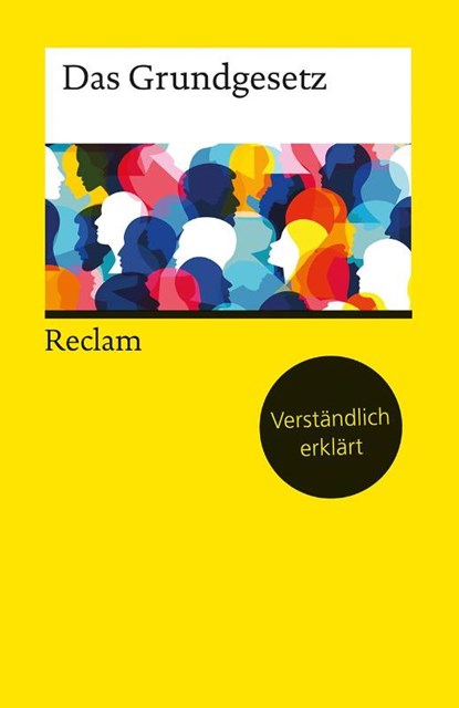 Das Grundgesetz. Verständlich erklärt von Alexander Thiele, Alexander Thiele - Paperback - 9783150144152