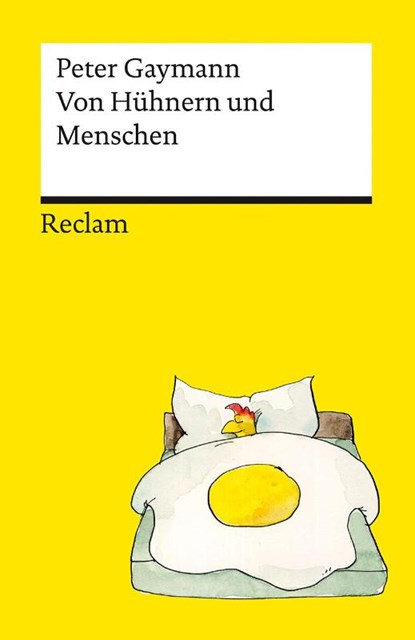 Von Hühnern und Menschen. Cartoons. Die besten Lebensweisheiten der legendären Hühner von Peter Gaymann - Reclams Universal-Bibliothek, Peter Gaymann - Paperback - 9783150144442