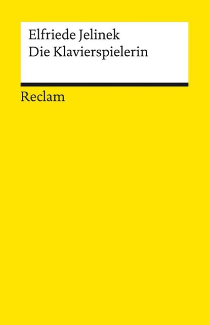 Die Klavierspielerin. Roman, Elfriede Jelinek - Paperback - 9783150145678