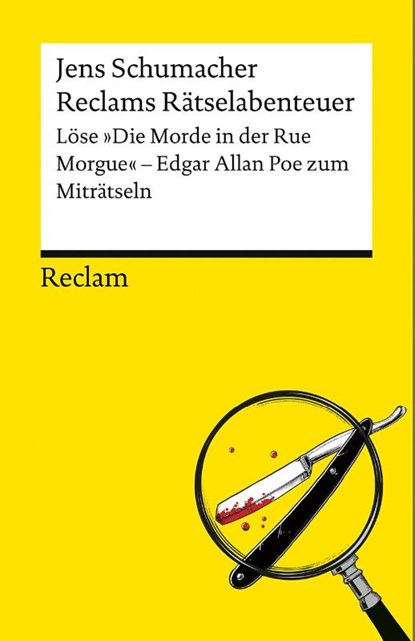 Reclams Rätselabenteuer: Löse "Die Morde in der Rue Morgue". Edgar Allan Poe zum Miträtseln, Jens Schumacher - Paperback - 9783150146255