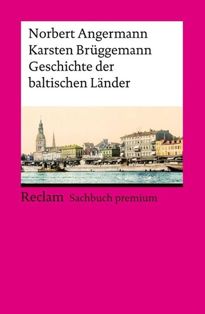 Geschichte der baltischen Länder, Norbert Angermann ; Karsten Brüggemann - Paperback - 9783150148945