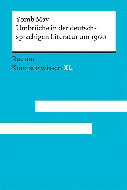 Umbrüche in der deutschsprachigen Literatur um 1900, Yomb May - Paperback - 9783150152478
