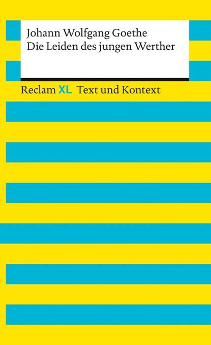 Die Leiden des jungen Werther. Textausgabe mit Kommentar und Materialien, Johann Wolfgang Goethe - Paperback - 9783150161227