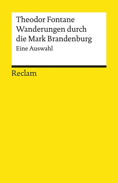 Wanderungen durch die Mark Brandenburg. Eine Auswahl, Theodor Fontane - Paperback - 9783150181409