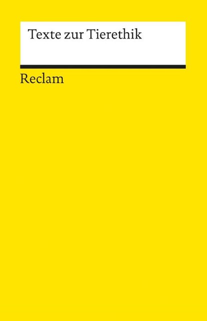 Texte zur Tierethik, Ursula Wolf - Paperback - 9783150185353