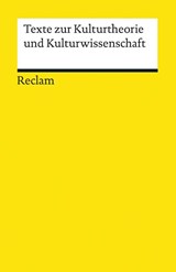 Texte zur Kulturtheorie und Kulturwissenschaft - Roland Borgards - 9783150187159