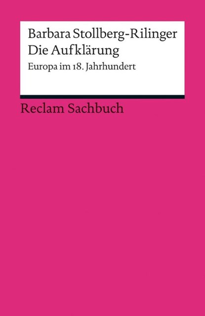 Die Aufklärung, Barbara Stollberg-Rilinger - Paperback - 9783150188828