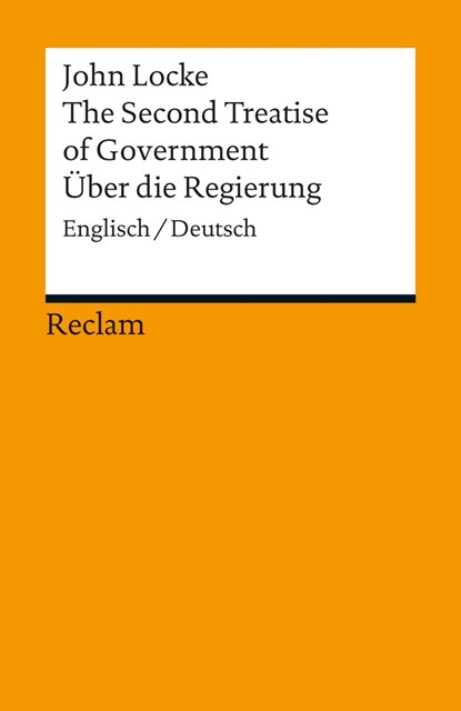 The Second Treatise of Government. Über die Regierung, John Locke - Paperback - 9783150188842