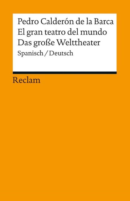El gran teatro del mundo / Das große Welttheater, Pedro Calderón de la Barca - Paperback - 9783150190074