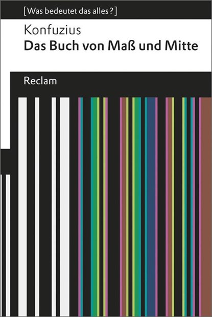 Das Buch von Maß und Mitte, Konfuzius - Paperback - 9783150192481