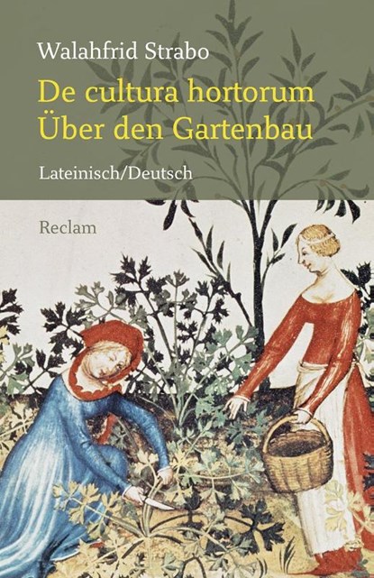 De cultura hortorum / Über den Gartenbau, Walahfrid Strabo - Paperback - 9783150193013