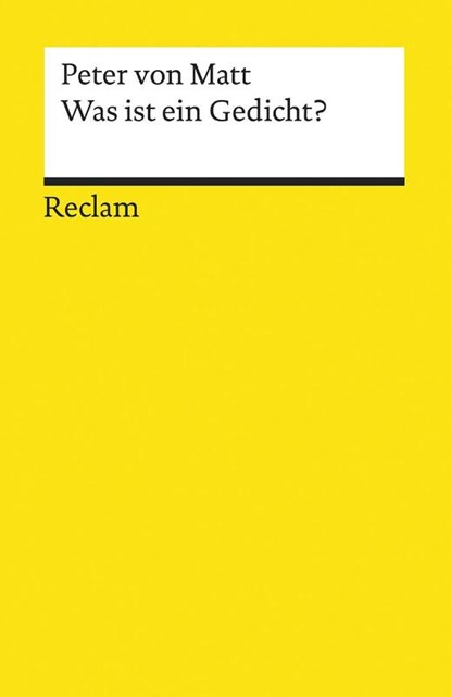 Was ist ein Gedicht?, Peter von Matt - Paperback - 9783150194447