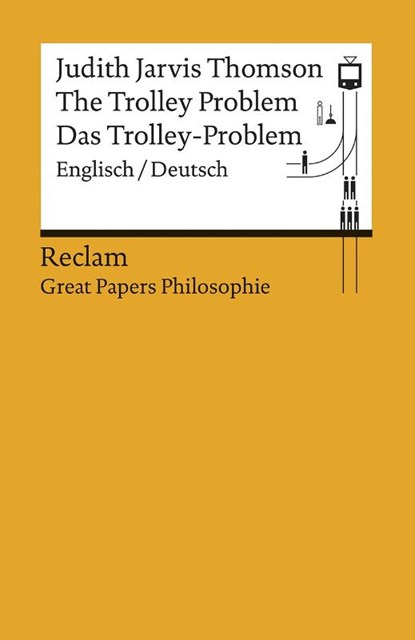 The Trolley Problem / Das Trolley-Problem. Englisch/Deutsch, Judith Jarvis Thomson - Paperback - 9783150196588