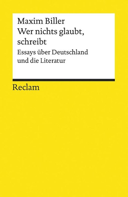 Wer nichts glaubt, schreibt, Maxim Biller - Paperback - 9783150196724