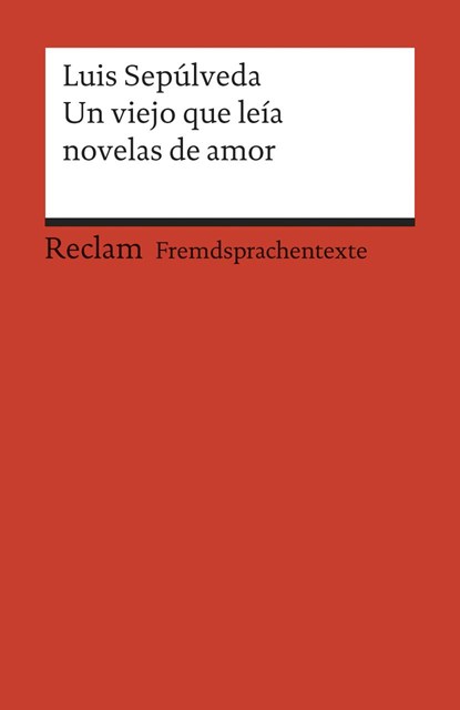 Un viejo que leía novelas de amor, Luis Sepúlveda - Paperback - 9783150197240