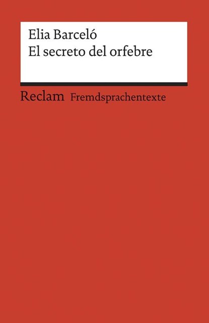 El secreto del orfebre, Elia Barceló - Paperback - 9783150199480