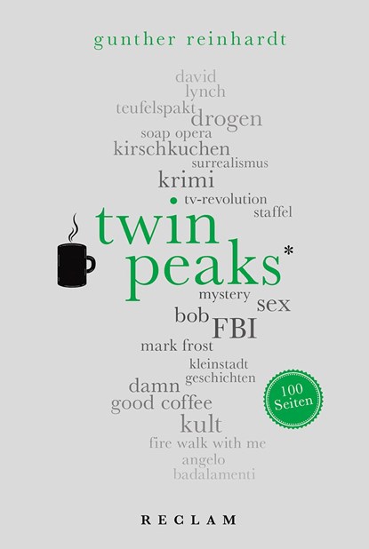 Twin Peaks. 100 Seiten, Gunther Reinhardt - Paperback - 9783150204214