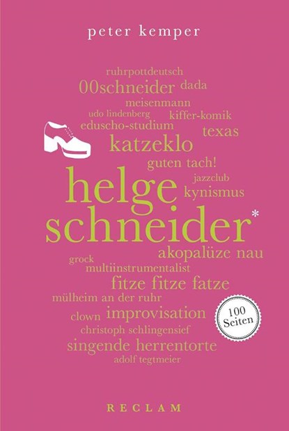 Helge Schneider. 100 Seiten, Peter Kemper - Paperback - 9783150204559
