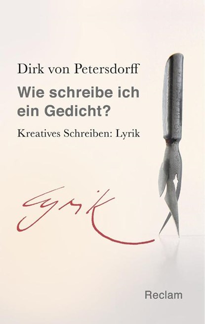 Wie schreibe ich ein Gedicht?, Dirk von Petersdorff - Paperback - 9783150204795