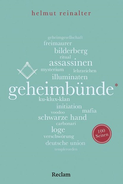 Geheimbünde. 100 Seiten, Helmut Reinalter - Paperback - 9783150205426