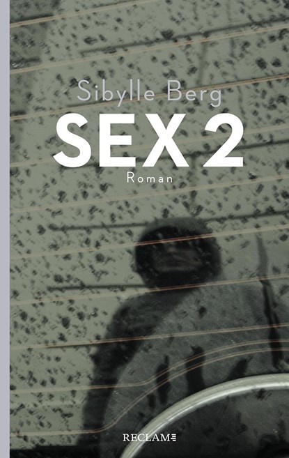 Sex 2, Sibylle Berg - Paperback - 9783150205686