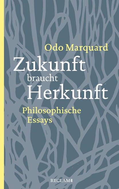 Zukunft braucht Herkunft, Odo Marquard - Paperback - 9783150206171