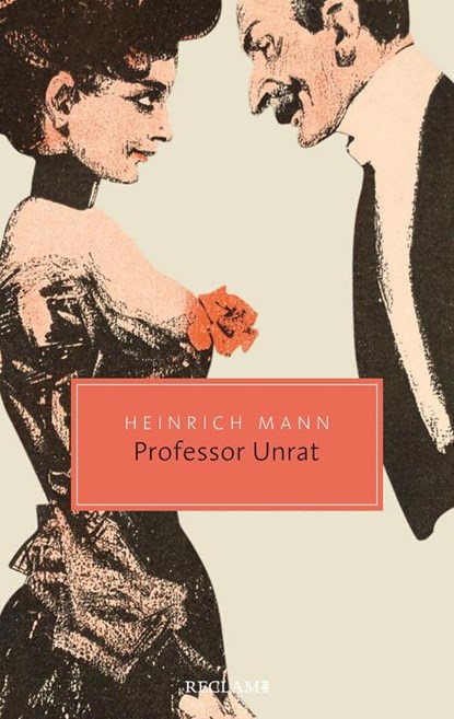 Professor Unrat oder Das Ende eines Tyrannen, Heinrich Mann - Paperback - 9783150206645