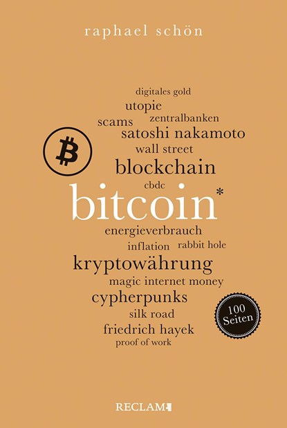 Bitcoin. 100 Seiten, Raphael Schön - Paperback - 9783150206775