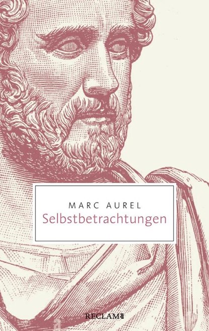 Selbstbetrachtungen, Marc Aurel - Paperback - 9783150206928