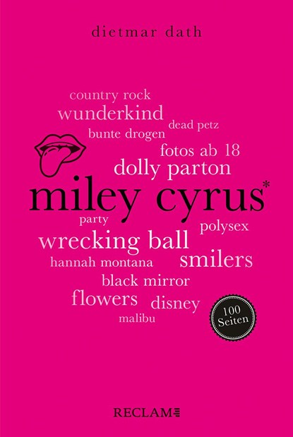 Miley Cyrus. 100 Seiten, Dietmar Dath - Paperback - 9783150207130