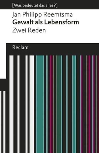 Gewalt als Lebensform, Jan Philipp Reemtsma - Ebook - 9783159611778