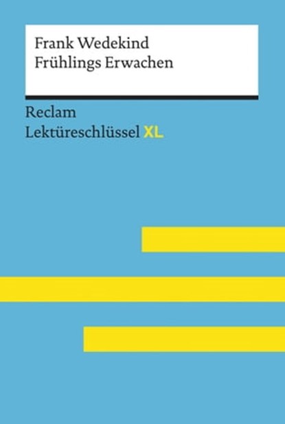 Frühlings Erwachen von Frank Wedekind, Frank Wedekind ; Martin Neubauer - Ebook - 9783159612492